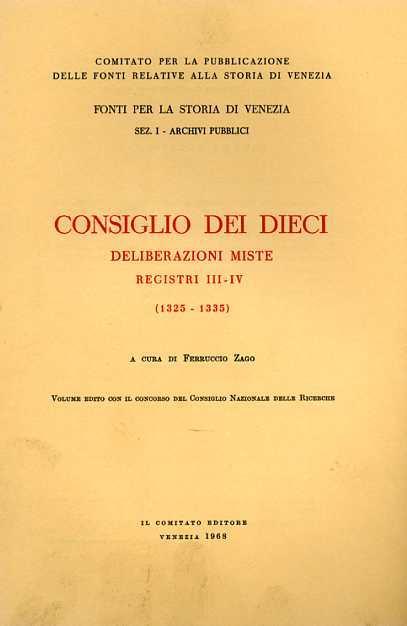 Consiglio dei Dieci. Deliberazioni miste. Registri III. IV. 1325. 1335 - copertina