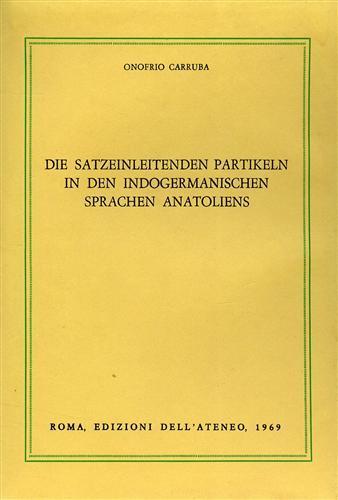 Die Satzeinleitenden Partikeln in der indogermanischen Sprachen Anatoliens - Onofrio Carruba - copertina