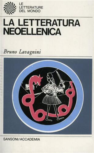 La letteratura Neoellenica - Bruno Lavagnini - copertina