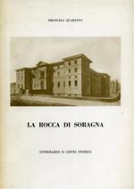 La rocca Soragna. Itinerario e cenni storici