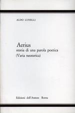 Aerius. Storia di una parola poetica varia neoterica