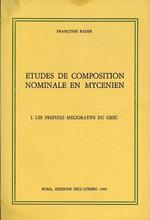 Etudes de composition nominale en mycenien. Vol. I: Les prefixes melioratifs du grec