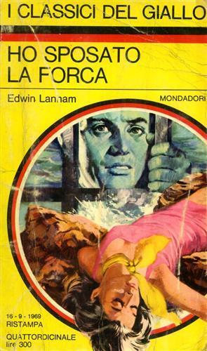 Ho sposato la forca - Edwin Lanham - copertina