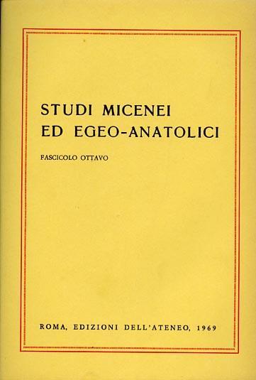 Studi Micenei ed Egeo anatolici. Fasc. VIII. Indice articoli: La continuaz - 2