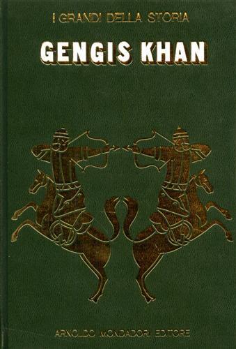 La vita e il tempo di Gengis Khan - Gabriele Mandel - 2