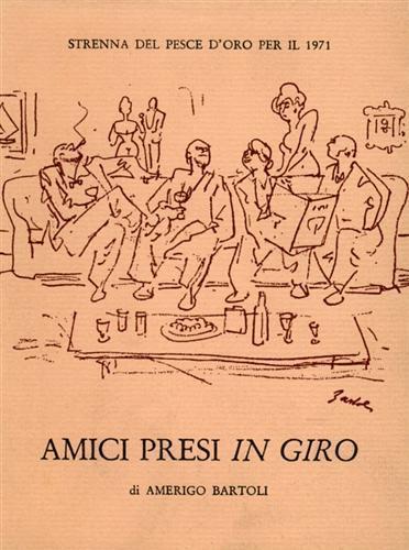 Amici presi in giro - Amerigo Bartoli Natinguerra - copertina