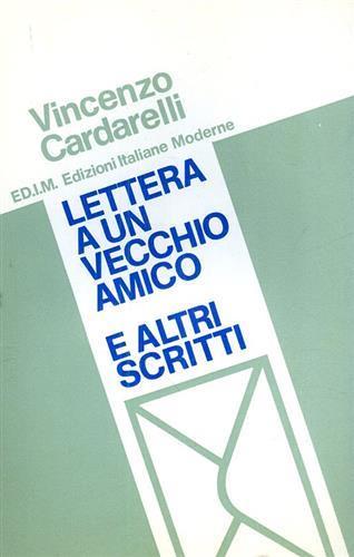 Lettera a un vecchio amico ed altri scritti. Saggi su Verga, Leopardi, Serr - Vincenzo Cardarelli - 3