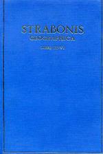 Strabonis Geographica. Vol. II: libri III VI