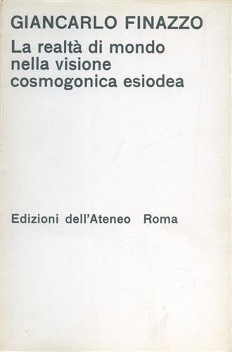 La realtà di mondo nella visione cosmogonica esiodea - Giancarlo Finazzo - copertina