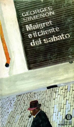 Maigret e il cliente del sabato - Georges Simenon - 2