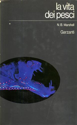 La vita dei pesci - Norman Bertram Marshall - 2