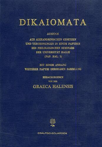 Dikaiomata. Auszuege aus alexandrinischen Gesetzen und Verordnungen in einem Papyrus des philogisc - 2