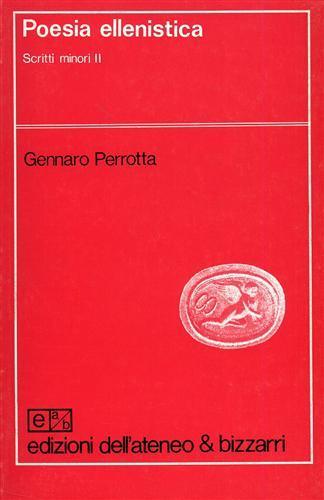 Poesia ellenistica. Scritti minori, II - Gennaro Perrotta - 2