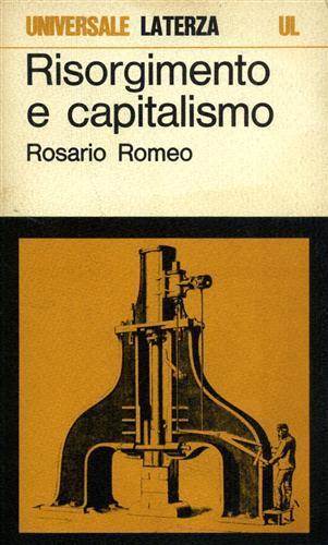 Risorgimento e capitalismo - Rosario Romeo - 2