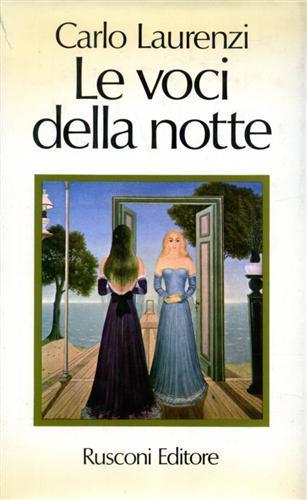 Le voci della notte. Romanzo - Carlo Laurenzi - copertina