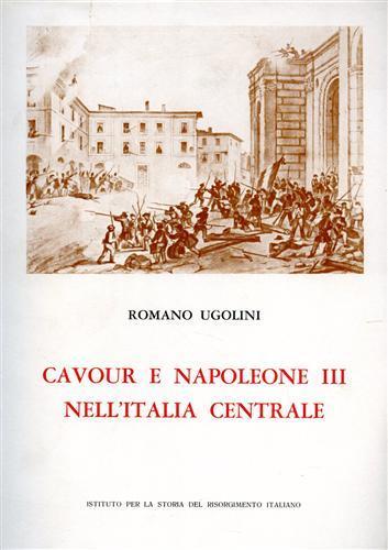 Cavour e Napoleone III nell'Italia centrale. Il sacrificio di Perugia - Romano Ugolini - copertina