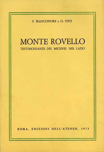 Monte Rovello. Testimonianze dei Micenei nel Lazio - Franco Biancofiore - copertina