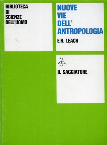 Nuove vie dell'antropologia - Edmund R. Leach - 3