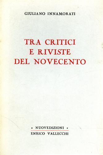 Tra critici e riviste del Novecento - Giuliano Innamorati - copertina
