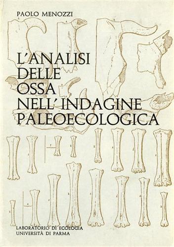 L' analisi delle ossa nell'indagine paleoecologica - Paolo Menozzi - 2