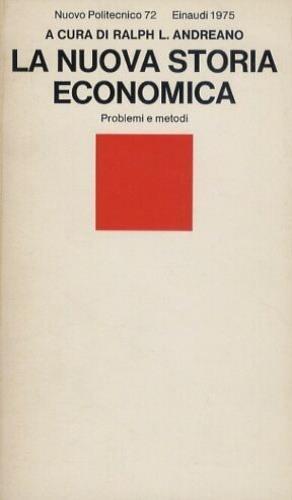 La nuova storia economica. Problemi e metodi - Gardner Murphy - copertina