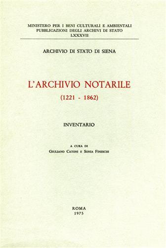 Archivio di Stato di Siena. L Archivio notarile 1221 1862