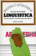 Linguistica. Saggio critico, testimonianze, documenti