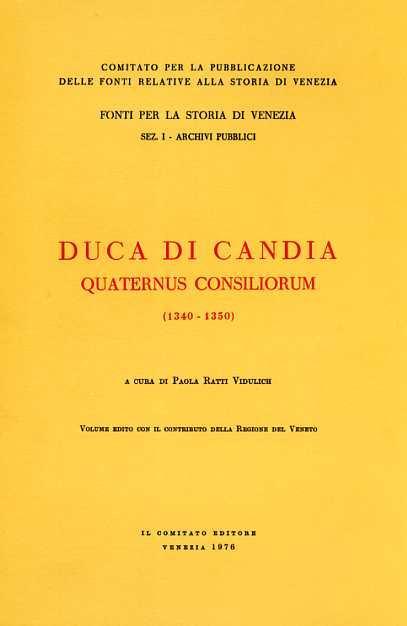 Duca di Candia. Quaternus Consiliorum 1340. 1350 - 2