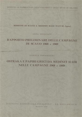 Missione di scavo a Medinet Madi Fayum Egitto. Contiene: E.Bresciani, Rapport - Edda Bresciani - 2