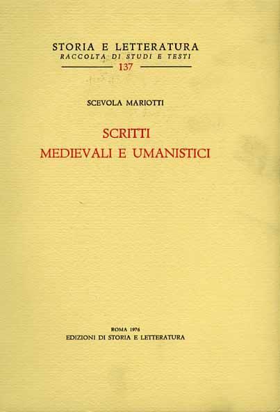 Scritti medievali e umanistici - Scevola Mariotti - 2