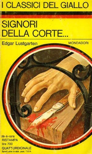 Signori della corte. - Edgar Lustgarten - copertina