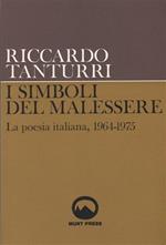 I simboli del malessere. La poesia italiana, 1964. 1975