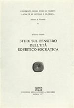 Studi sul pensiero dell'età sofistico - socratica