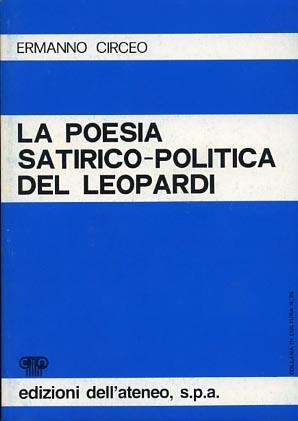 La poesia satirico. politica del Leopardi - Ermanno Circeo - copertina