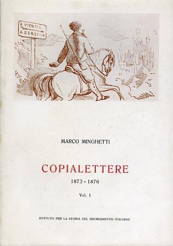 Copialettere ( 1873. 1876 ) - Marco Minghetti - copertina