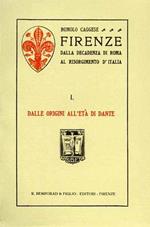 Firenze dalla decadenza di Roma al Risorgimento d'Italia. Vol. I: Dalle origini all'età di Dante Vol. II: Dal priorato di Dante alla caduta della repubblica Vol. III: Il principato. Ristampa anastatica dell'ediz