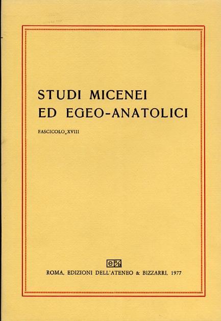 Studi Micenei ed Egeo anatolici. Fasc. XVIII. Indice articoli: A.Archi, Il - copertina