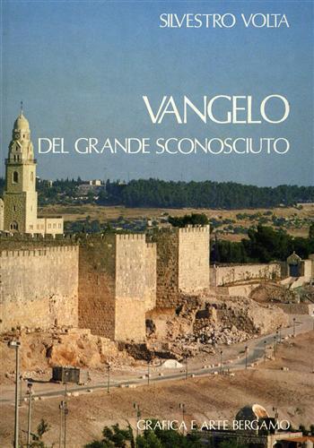 Vangelo del Grande Sconosciuto - Silvestro Volta - copertina