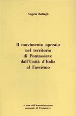 Il movimento operaio nel territorio di Pontassieve dall'Unità d'Italia al Fascismo