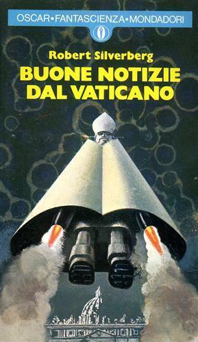 Buone notizie dal Vaticano - Robert Silverberg - 2