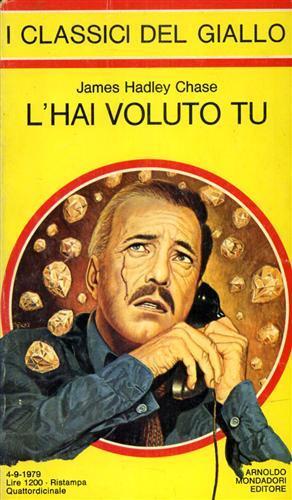 L' hai voluto tu - James H. Chase - copertina