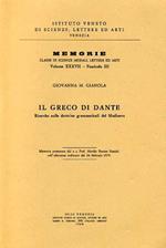 Il greco di Dante. Ricerche sulle dottrine grammaticali del Medioevo