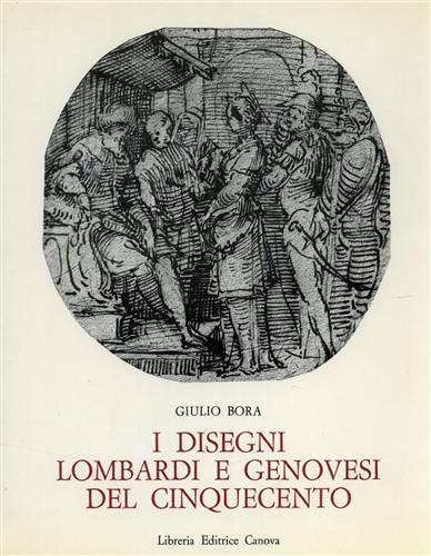 I disegni lombardi e genovesi del Cinquecento - Giulio Bora - 3