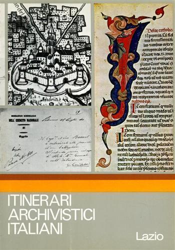 Itinerari Archivistici Italiani. Lazio - Antonio Dentoni Litta - copertina