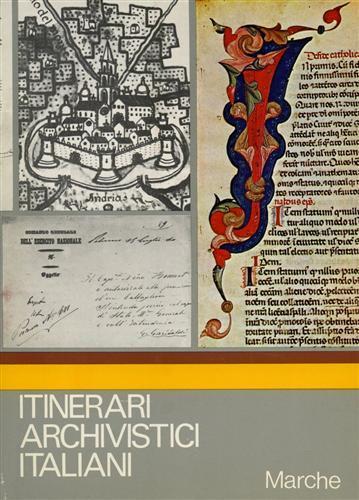 Itinerari Archivistici Italiani. Marche - Antonio Dentoni Litta - 3