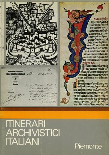 Itinerari Archivistici Italiani. Piemonte - Antonio Dentoni Litta - copertina