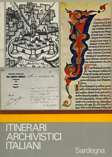 Itinerari Archivistici Italiani. Sardegna - Antonio Dentoni Litta - copertina