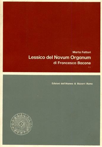 Lessico del "Novum organum" di Francesco Bacone. Vol. II: Index locorum, Lista di frequenza, Distribuzione dei lemmi - Marta Fattori - copertina