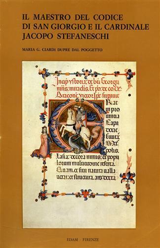 Il Maestro del Codice di San Giorgio e il Cardinale Jacopo Stefaneschi - M. Grazia Ciardi Dupré dal Poggetto - 3