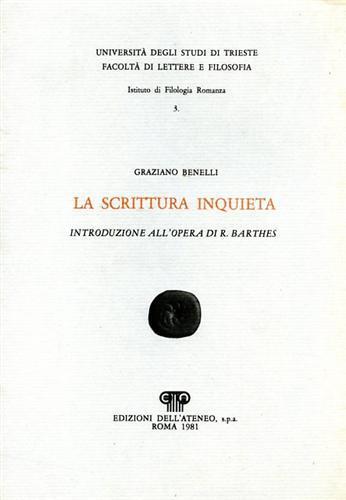 La scrittura inquieta. Una introduzione all'opera di Roland Barthes - Graziano Benelli - 2